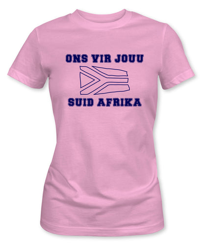 Ladies Fit Ons Vir Jou South Africa T-Shirt