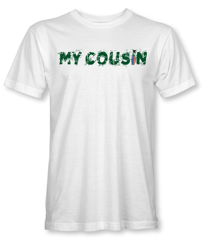 My Cousin T-Shirt