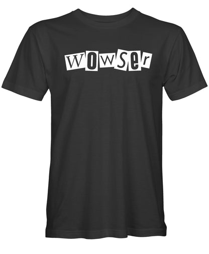 Wowser T-Shirt